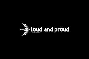 loud and proud