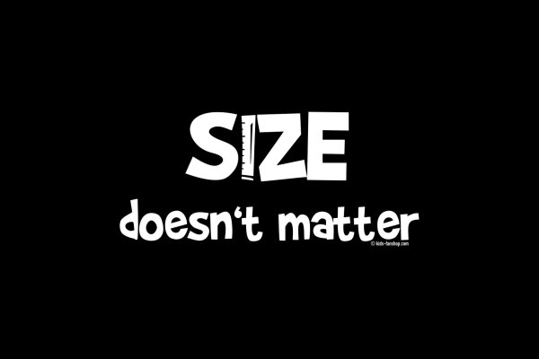 SIZE doesn\'t matter