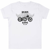 born to ride - Baby T-Shirt