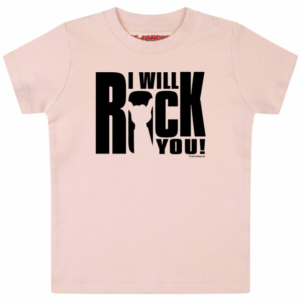 I will rock you - Baby T-Shirt